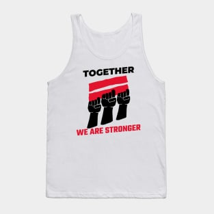 Together We Are Stronger / Black Lives Matter Tank Top